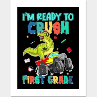 Kids I'm Ready To Crush First Grade Monster Truck Dinosaur Boys Posters and Art